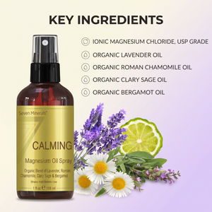 Key ingredients in Calming Magnesium Spray: ionic magnesium chloride USP grade, organic lavender, Roman chamomile, clary sage and bergamot oils