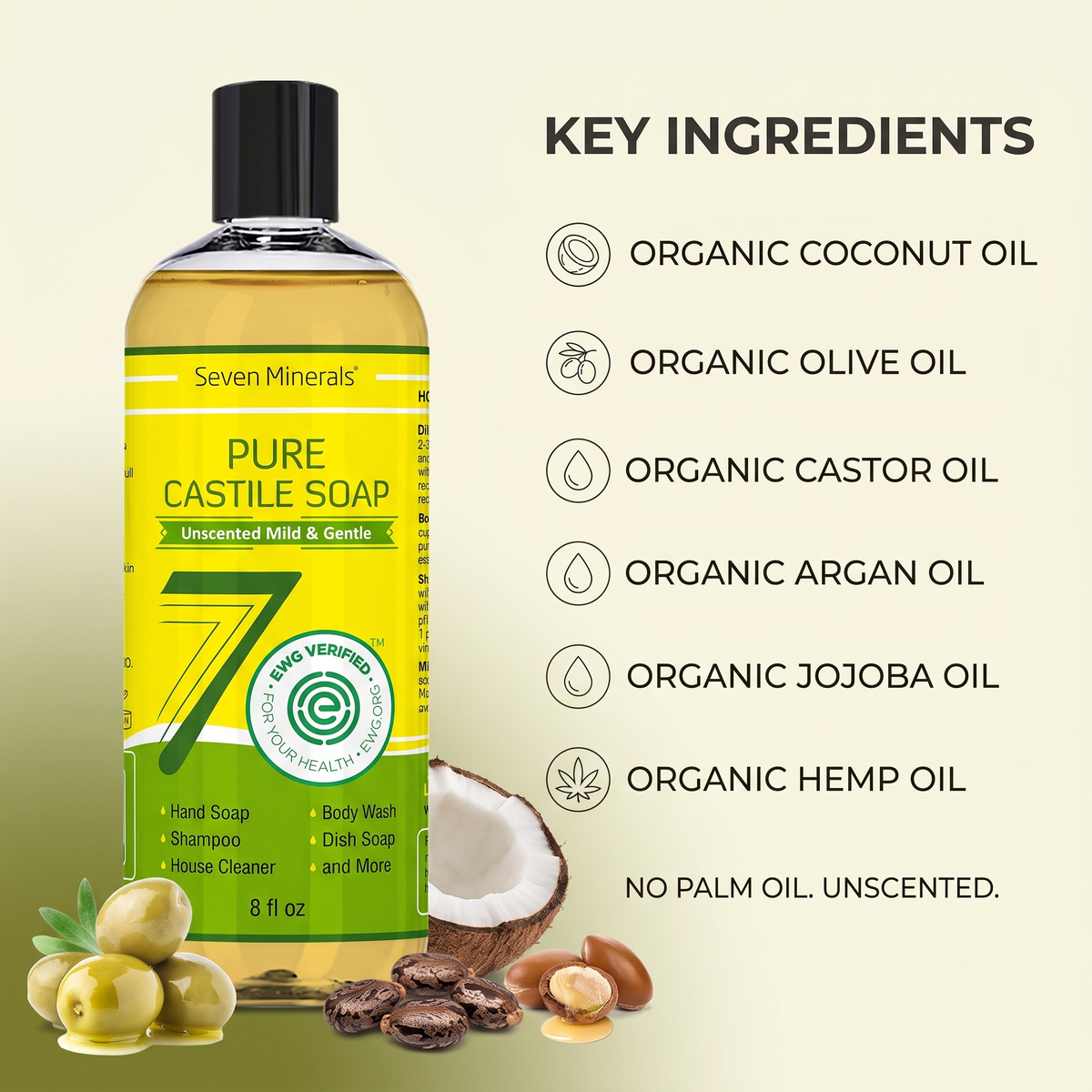 Key ingredients in Pure Castile Soap: organic coconut, olive, castor, argan, jojoba and hemp oils. No palm oil, unscented